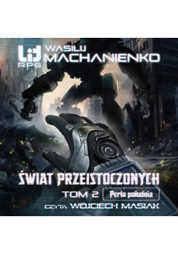 Świat Przeistoczonych (#2). Świat Przeistoczonych. Tom 2: Perła południa