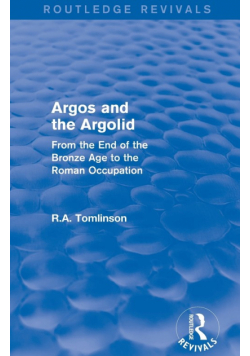 Argos and the Argolid (Routledge Revivals)
