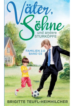 Väter, Söhne und andere Sturköpfe
