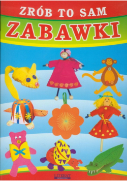 Zabawki: zrób to sam