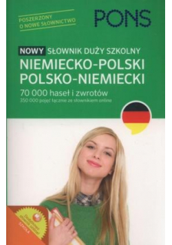 Nowy słownik duży szkolny niemiecko - polski polsko - niemiecki