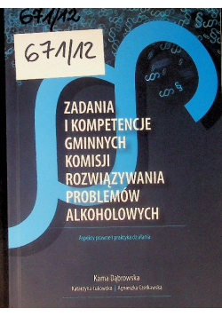 Zadania i kompetencje gminnych komisji rozwiązywania problemów alkoholowych