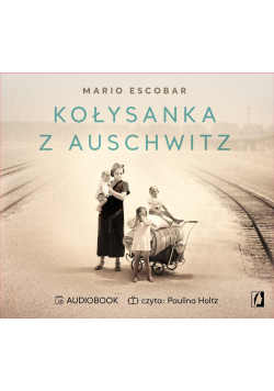 Kołysanka z Auschwitz audiobook