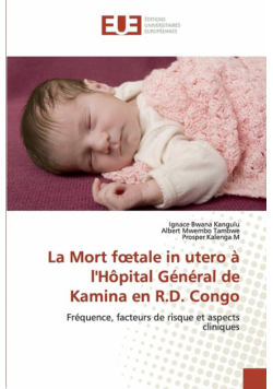 La Mort fœtale in utero à l'Hôpital Général de Kamina en R.D. Congo