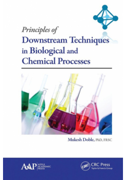 Principles of Downstream Techniques in Biological and Chemical Processes
