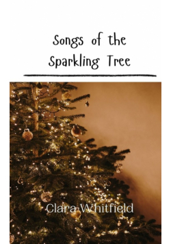 Songs of the Sparkling Tree