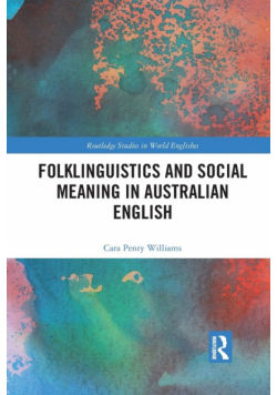 Folklinguistics and Social Meaning in Australian English
