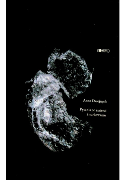 Pytania po śmierci i nurkowaniu