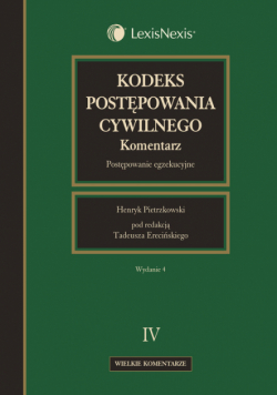 Kodeks postępowania cywilnego Komentarz t.4