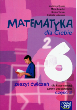 Matematyka dla Ciebie 6 Zeszyt ćwiczeń Część 2