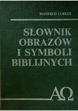 Słownik obrazów i synonimów biblijnych