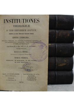 Institutiones Theologicae as Usum Seminariorum Adaptatae 6 tomów około 1874 r.