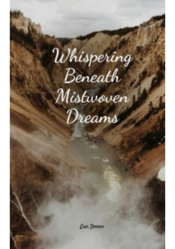 Whispering Beneath Mistwoven Dreams