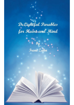 DeLightful Parables for Heart and Mind