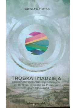 Troska i nadzieja