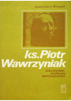 Ksiądz Piotr  Wawrzyniak