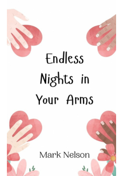 Endless Nights in Your Arms