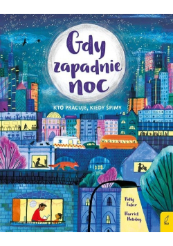 Gdy zapadnie noc Kto pracuje kiedy śpimy