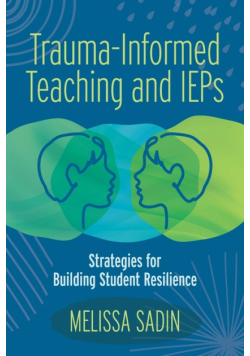 Trauma-Informed Teaching and IEPs