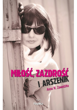 Miłość zazdrość i arszenik