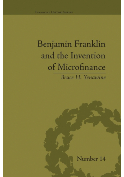 Benjamin Franklin and the Invention of Microfinance