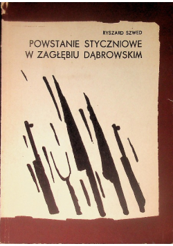 Szwed powstanie styczniowe w zagłębieniu dąbrowskim