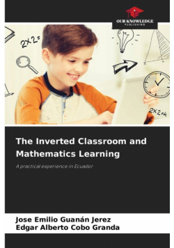 The Inverted Classroom and Mathematics Learning