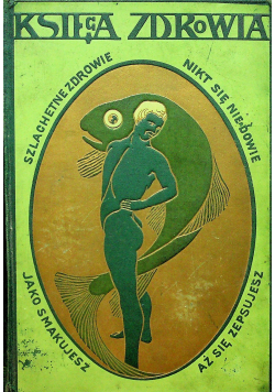 Księga Zdrowia Tom II 1907 r.