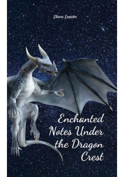 Enchanted Notes Under the Dragon Crest