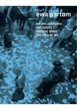 Nic nie zatrzyma idei sztuki