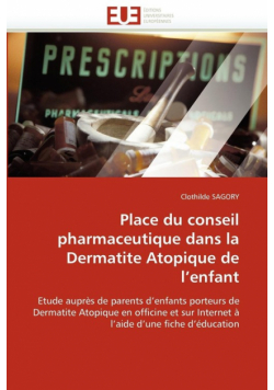 Place du conseil pharmaceutique dans la dermatite atopique de l''enfant