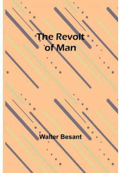 The Revolt of Man