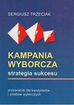 Kampania wyborcza Strategia sukcesu