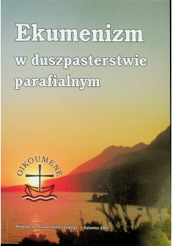 Ekumenizm w duszpasterstwie parafialnym