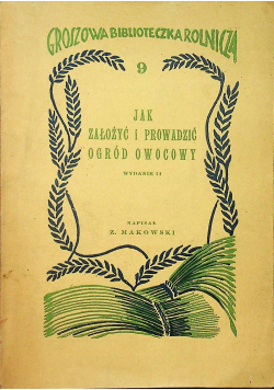 Jak założyć i prowadzić ogród owocowy 1937 r.