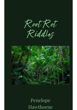 Root Rot Riddles