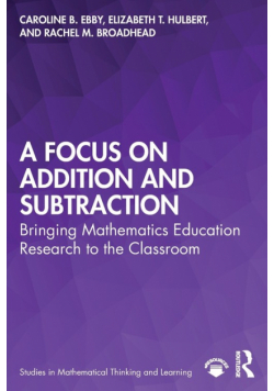 A Focus on Addition and Subtraction