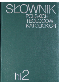 Słownik polskich teologów katolickich hł 2