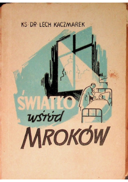 Światło wśród mroków, 1948 r.