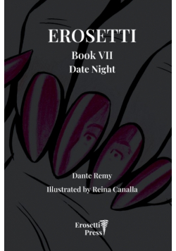 Erosetti Book VII, Date Night