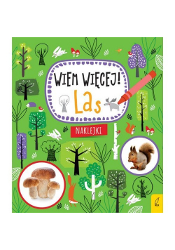 Wiem więcej! Las