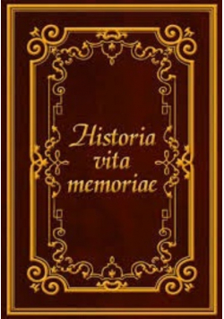 Historia vita memoriae