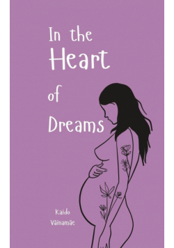 In the Heart of Dreams
