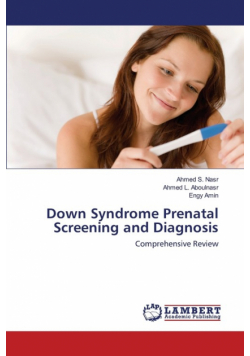 Down Syndrome Prenatal Screening and Diagnosis