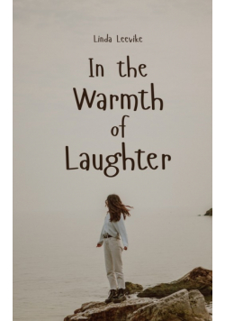 In the Warmth of Laughter