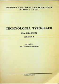Technologia typografii dla składaczy Semestr X