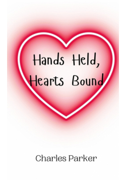 Hands Held, Hearts Bound
