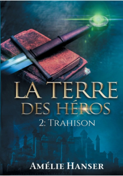 La terre des héros T2