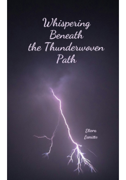 Whispering Beneath the Thunderwoven Path