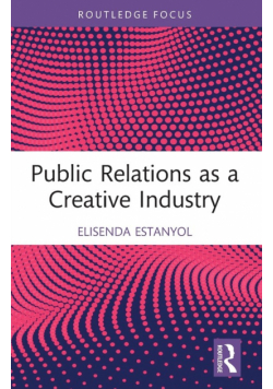 Public Relations as a Creative Industry